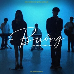 Buông // NDA ft. Trang Linh