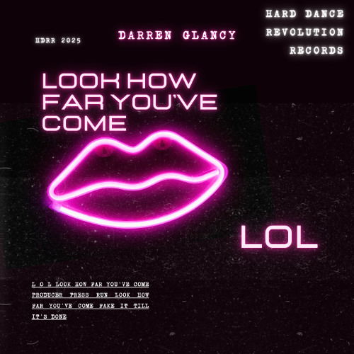 Darren Glancy - Look How Far You've Come(Lol)