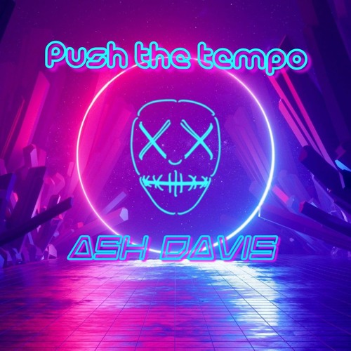 Ash Davis - Push The Tempo [FREE DOWNLOAD]