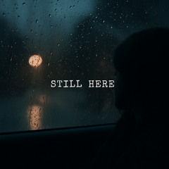 Still Here