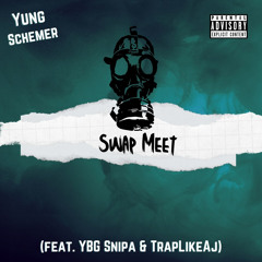 Swap Meet x YBG Snipa x TrapLikeAj (prod. pr3ttyboykj)