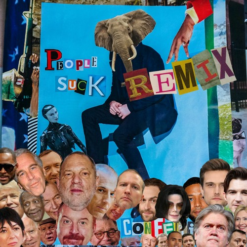 People Suck (2020 Remix)