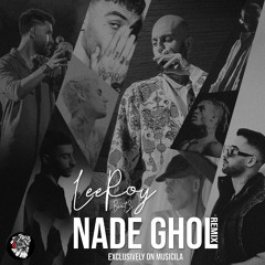 LeeRoy BeatZ - Nade Ghol Remix