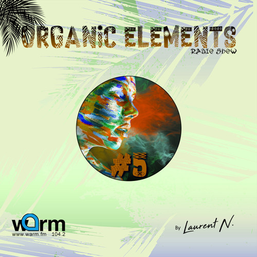 Laurent N. Organic Elements #5