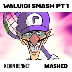 WALUIGI SMASH PT1 | THE KEVIN BENNETT x MASHED [WALUIGI SUPER SMASH BROS RAP BATTLE]