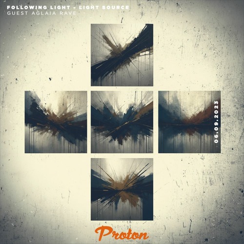 Guest Mix Aglaia Rave Radioshow Light Source With Following Light 06.09.2023 Protonradio.com