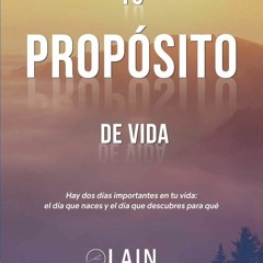 Kindle online PDF Tu Prop?sito de Vida (La Voz de Tu Alma) (Spanish Edition) free acces