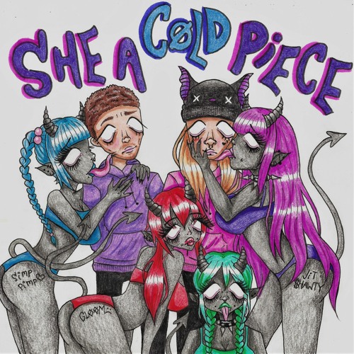 she a cold piece feat. @rvbygloom (prod. Eddie B & LukeXI)