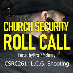 The 2005 Living Church of God Shooting | Church Security Roll Call 261