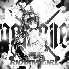 Oolacile - Riddim Girl (SOMEWHERE UNKNOWN BOOTLEG) FREE DL