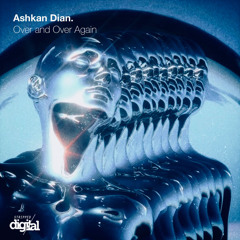 PREMIERE: 394-SD Ashkan Dian - Over and Over Again (Original Mix) | Stripped Digital