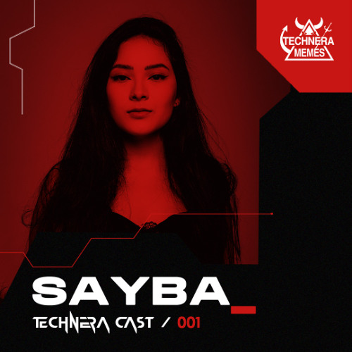 TechneraCast #001 - SAYBA