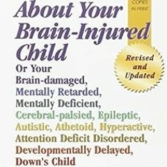 *Literary work+ What To Do About Your Brain-Injured Child BY Glenn Doman (Author) Full Book