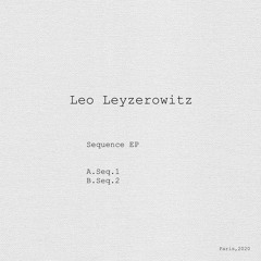 [LEYZ001] Sequence EP (Bandcamp Only)