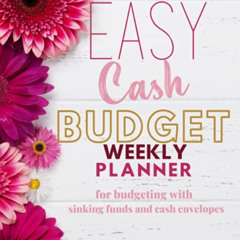 [VIEW] KINDLE 🎯 Easy Cash Budget Weekly Planner for Budgeting with Sinking Funds and