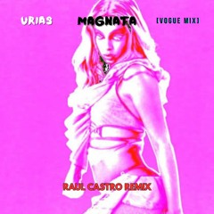 Urias - Magnata [Vogue Remix]