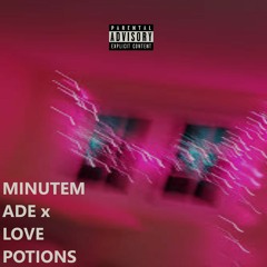 MinuteMade (Love Potions) PROD. Nathangelo