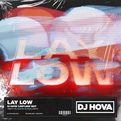 Tiesto vs. Martin Garrix, Mesto - Lay Low (DJ Hova 'Limitless' Edit)