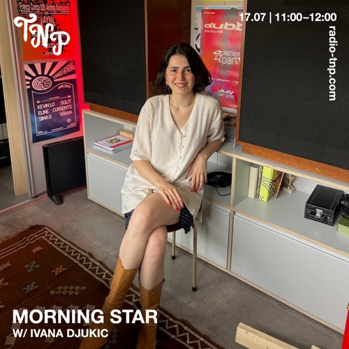 Morning Star w/ Ivana Đukić