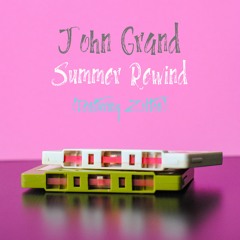 John Grand's Summers on Rewind (feat. Zolton)