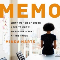 E-book download The Memo: What Women of Color Need to Know to Secure a Seat at