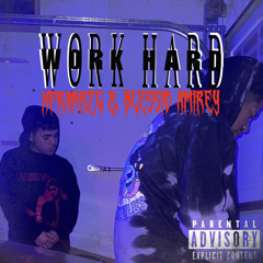 Work Hard (ft. Blessid Amirey)