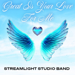 Great Is Your Love For Me