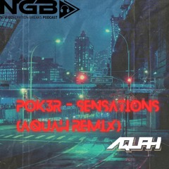 [NGB FREE 046] POK3R - Sensations (Aquah Remix)
