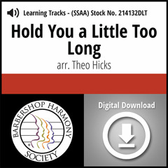 Hold You a Little Too Long (SSAA) - Preview