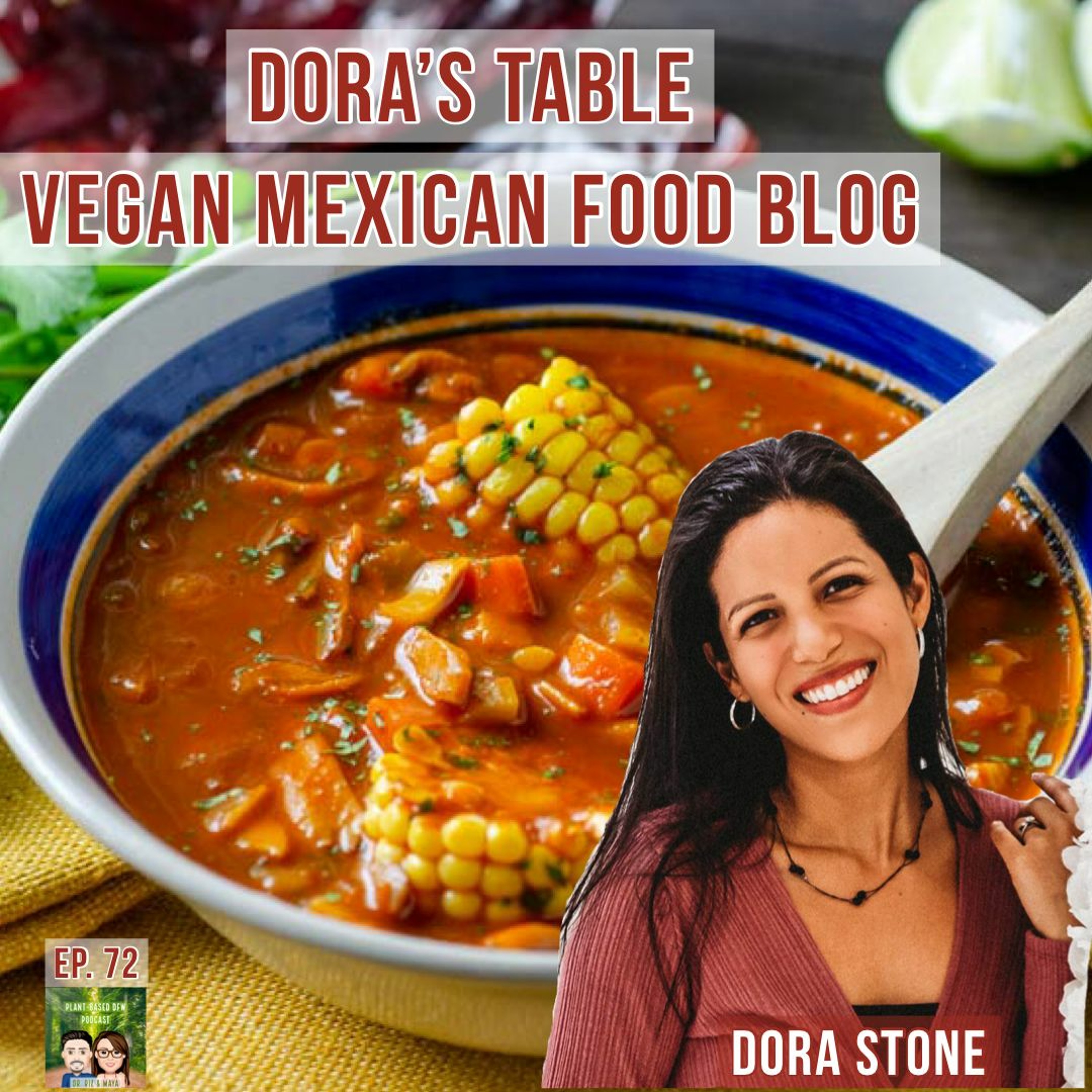 72: The Best Vegan Mexican Food with Dora Stone | Dora's Table Image