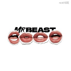 MrBeast (I Wanna F*** MrBeast)
