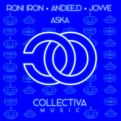 Roni Iron, Andee D, Jovve - Aska [Free Download]