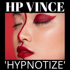 HP Vince - Hypnotize (MTR11)