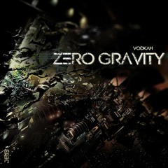 Vodkah - Zero Gravity -  OUT NOW