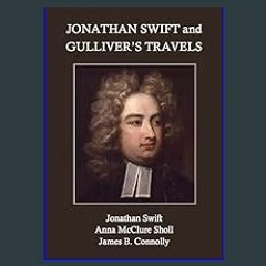 ebook read [pdf] 📖 Jonathan Swift and Gulliver's Travels Read Book