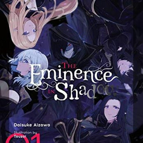 The Eminence In Shadow Novel Read Online Stream {READ} 🌟 The Eminence in Shadow, Vol. 1 (light novel) (The