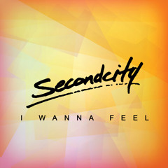 I Wanna Feel (Radio Edit)