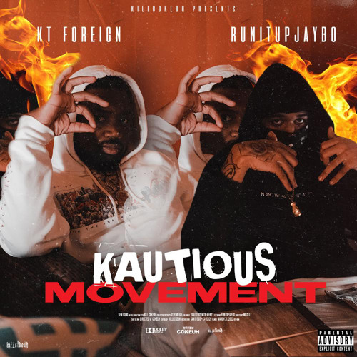 kt Foreign X Runitupjaybo - Kautious Movement