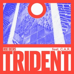 Trident (feat. C.A.R.)