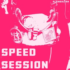 SPEED SESSION