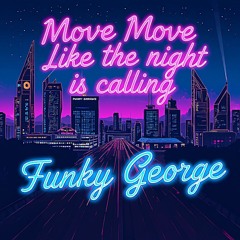 Move Move Like The Night Is Calling (Radio Mix)