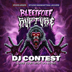 Nuik - Bleetfoef Rupture DJ Contest