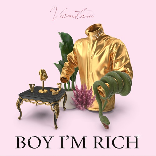Vicentxiii - Boy  Im Rich