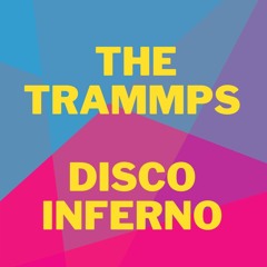 COVERS SONG THE TRAMMPS - DISCO INFERNO