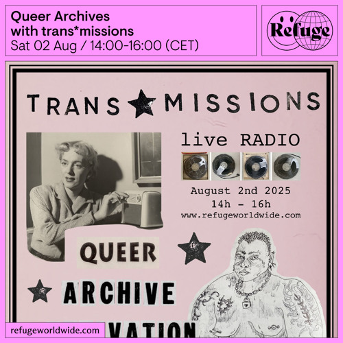Queer Archives - trans*missions  - 02 Aug 2025