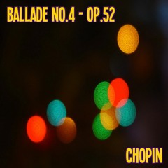 Ballad Op.52 - No.4