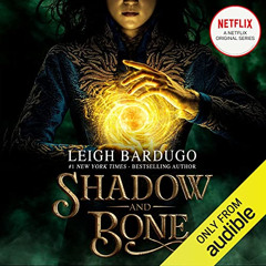 Access PDF ✓ Shadow and Bone by  Leigh Bardugo,Lauren Fortgang,Audible Studios [KINDL