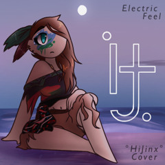 Electric Feel || °HiJinx° cover (No vocals)