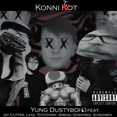 Konni tot (Feat. Jay Cutter, Lexx, Tots-Dark, Amean, Ghxstboi, Screamex)