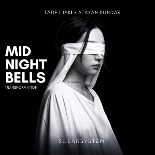 PREMIERE: TADEJ & ATAKAN - Midnight Bells  Transformation [Solarsystem Records]